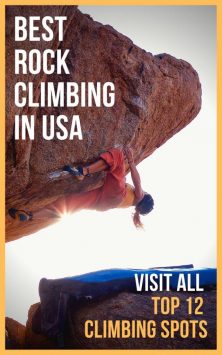 Top 12 Rock Climbing Destinations in America USA