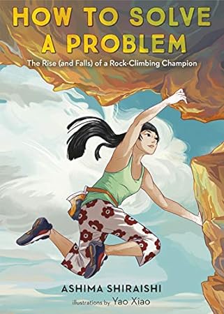510sSiMUJ6L. SL450 How to Solve a Problem: The Rise (and Falls) of a Rock-Climbing Champion