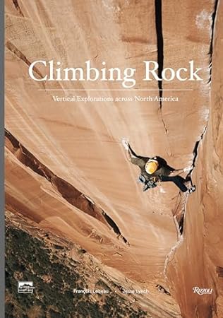 51qFLPzlM0L. SL450 Climbing Rock: Vertical Explorations Across North America